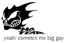 no fear - convince me